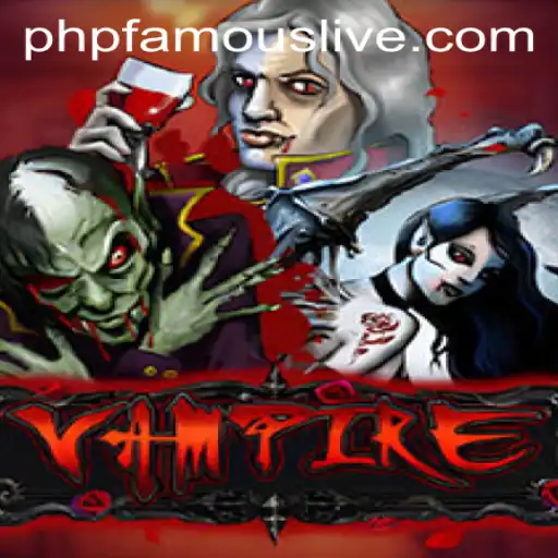 Exploring the Intricacies of the Game Vampire and the Viral Phenomenon phpfamous